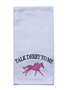 Talk Derby To Me Tea Towel - Horse Racing - Kentucky Derby