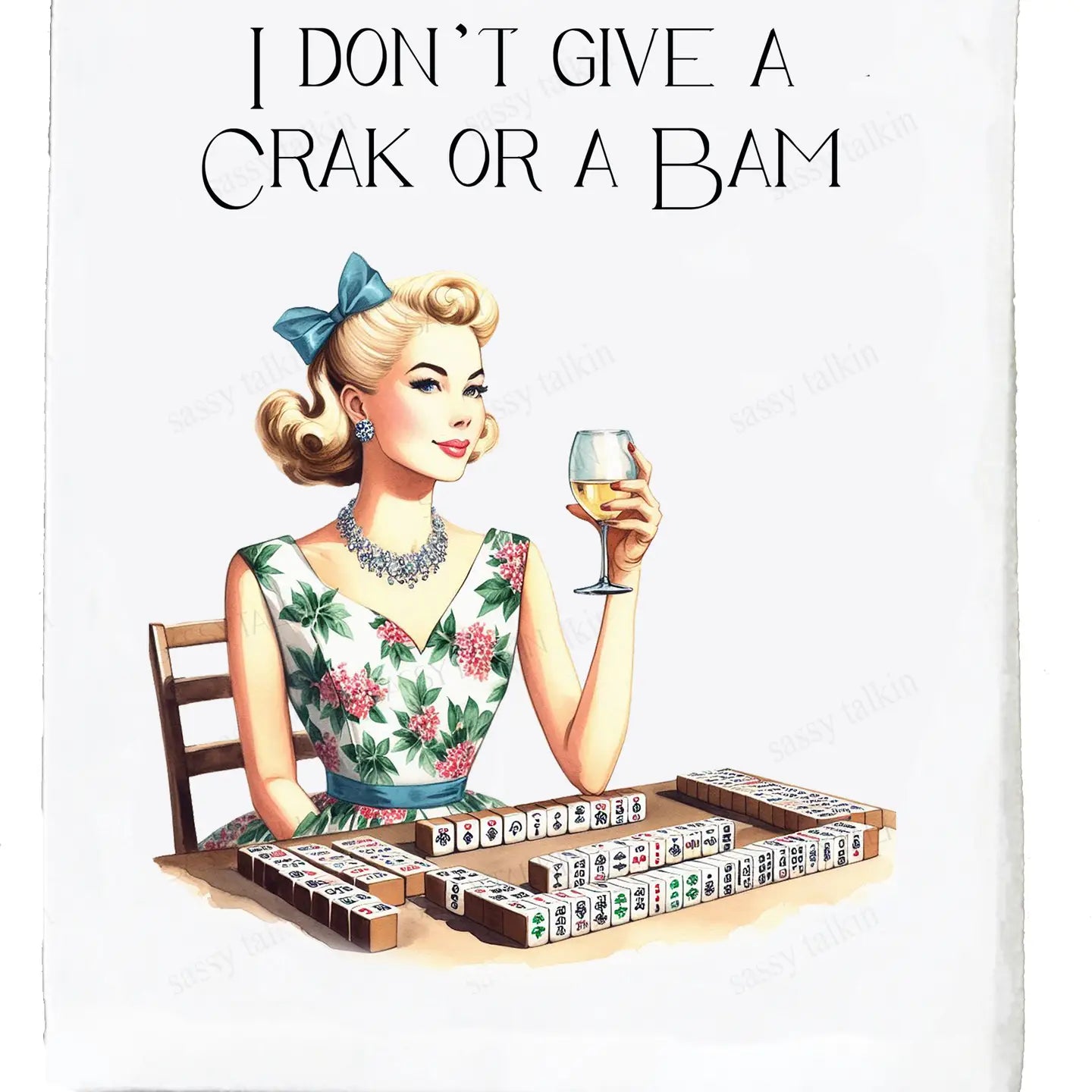 Sassy Girl, Dish Towel, Mahjong, I Don't Give A Crak or A Bam