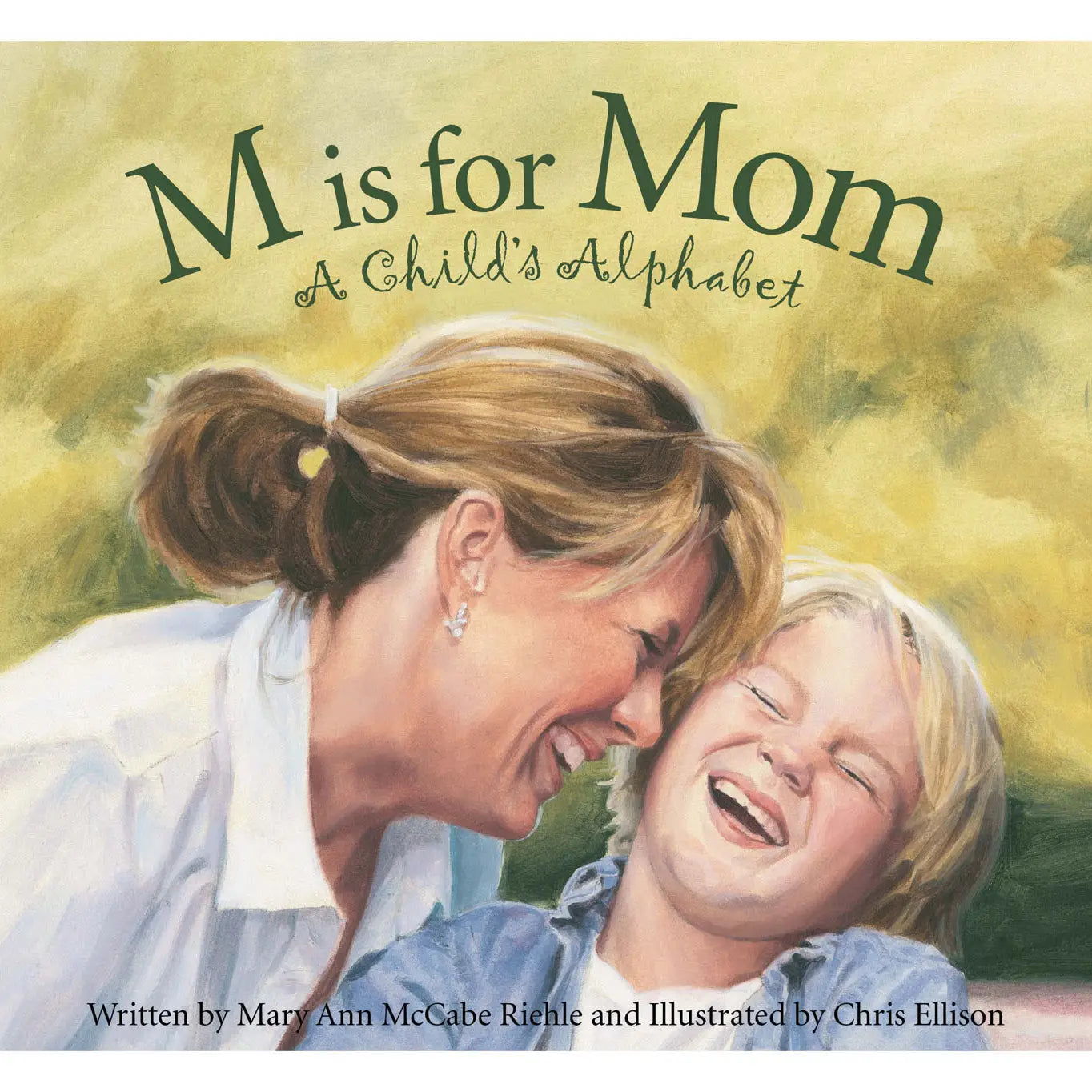 M Is For Mom: A Child's Alphabet Picture Book
