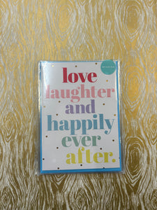 Love Laughter and Happily Ever After! Wedding Card