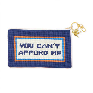 "You Can't Afford Me" Multipurpose Needlepoint Pouch with Bird Charm Zipper