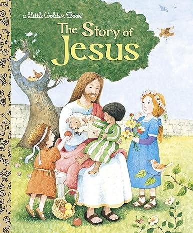 The Story of Jesus: A Christian Book for Kids