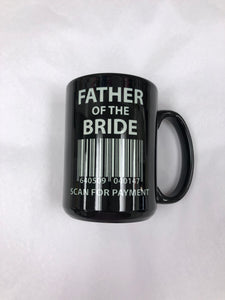 Father of the bride scan for payment, Barcode Scan Mug: 15 Oz / Black