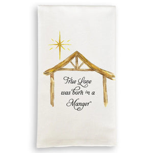 Manger with True Love - Tea Towel