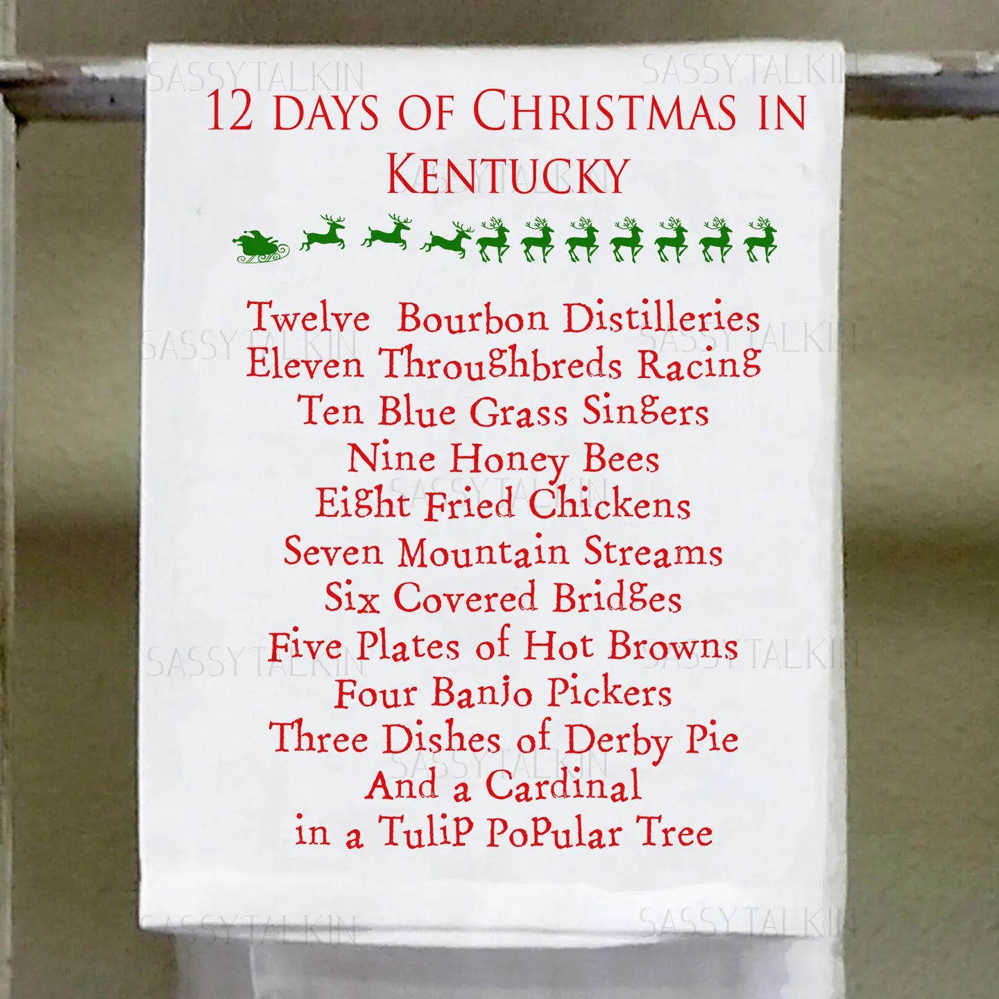 Sassy Talkin--TeaTowel, Christmas, 12 Days of Christmas Kentucky