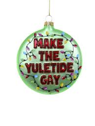 Make The Yuletide Gay: Green Ornament