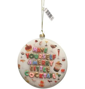 HAVE YOURSELF A MERRY LITTLE COCKTAIL ORNAMENT